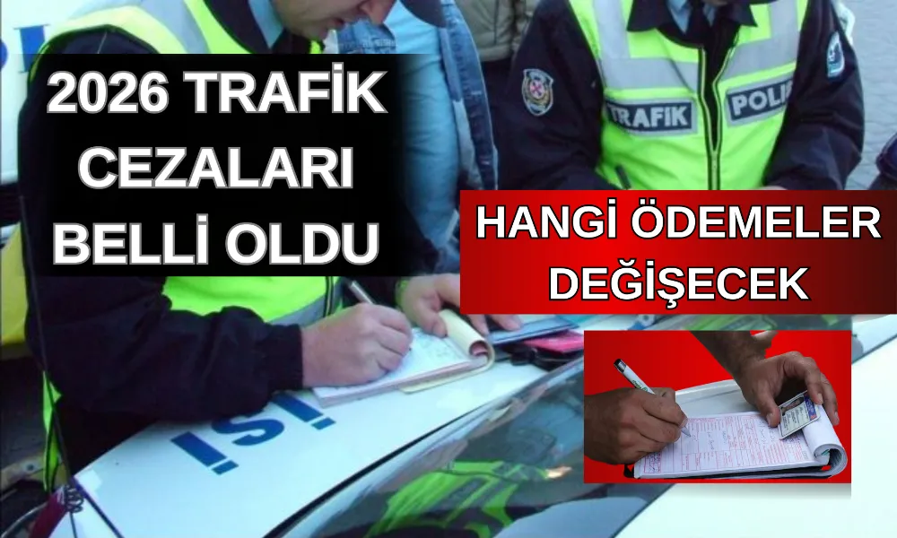 2026 Trafik Cezaları Netleşti: Yeniden Değerleme Oranı Resmi Gazete’de