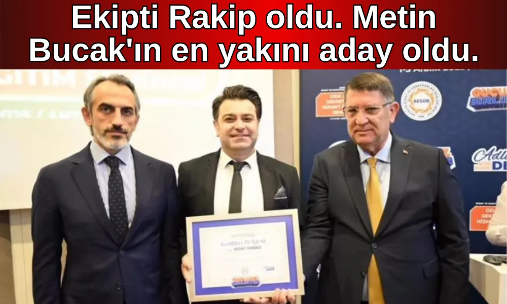 Ekipti Rakip oldu. Metin Bucak