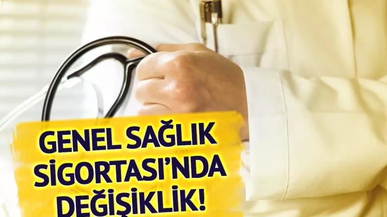 Genel Sağlık Sigortası’nda yeni dönem